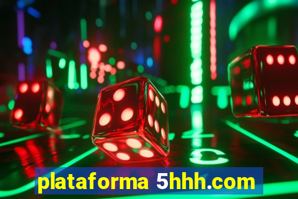 plataforma 5hhh.com